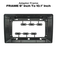 Android Head Unit Frame Adapter Converter 9 inch to 10 inch