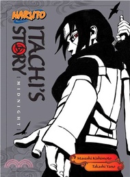 Naruto Itachi's Story ─ Midnight