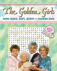 The Golden Girls Word Search, Quips, Quotes and Coloring Book (Coloring Book & Word Search) The Gold