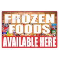 FROZEN FOODS AVAILABLE HERE TARPAULIN Signage (QUALITY SIGNAGE)
