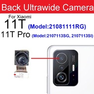 กล้องหลักหลังด้านหน้าสำหรับ Xiaomi Mi 11T Mi 11 Pro ด้านหน้าเซลฟี่หันหน้าไปทางด้านหน้าด้านหลังกล้องข