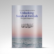 Unlocking Surah al-Fatihah : The Great Beginning | Dr. Ahmad Al Tijani Thani Sa’d Al Azhari | Imam G