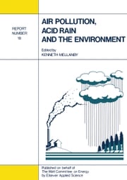 Air Pollution, Acid Rain and the Environment Kenneth Mellanby