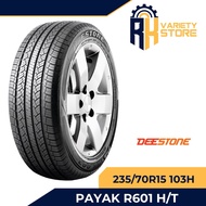 DEESTONE THAILAND 235/70R15 103H PAYAK R601 H/T HIGHWAY TERRAIN