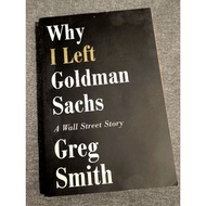 Why I Left Goldman Sachs A Wall Street Story book By Greg Smith