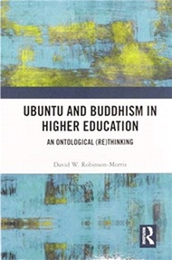 Ubuntu and Buddhism in Higher Education：An Ontological Rethinking