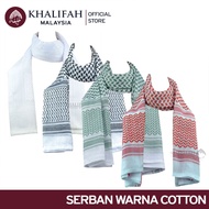 SERBAN PUTIH & SERBAN WARNA COTTON