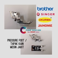Pressure Foot For Brother / Singer / Okurma / Janome Sewing Machine / Tapak Kain Mesin Jahit Zig Zag