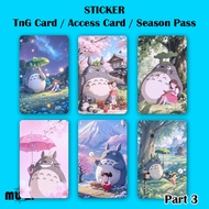 Totoro TnG Card STICKER NFC STICKER (Part 3) Waterproof Thick Hard Material Totoro Touch n Go Card S