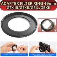 ADAPTER 49mm FilterRing For G7XIII Camera/G7XII/G5X/G5XII Converter Ring Filter Lens Camera G7X Mark