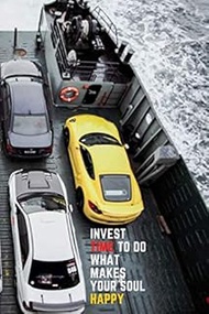 Invest Time To Do What Makes Your Soul Happy: Cars, Motivational Notebook, Journal, Diary (100 Pages