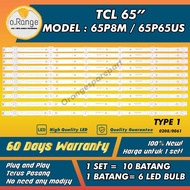 65P8M / 65P65US TCL 65" LED TV BACKLIGHT(LAMPU TV) TCL 65 INCH LED TV