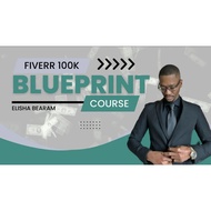[Video Course] Fiverr 100k Blueprint by Elisha Bearam