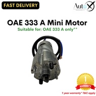 🇲🇾 OAE 333 A / B Mini Motor (Spare Part) for OAE333