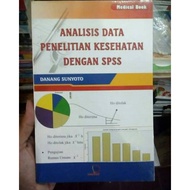 Health research data analysis with SPSS - Danang Sunyoto