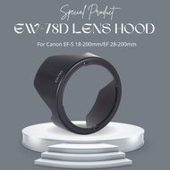 EW-78D EW78D Lens Hood For Canon EF-S 18-200mm/EF 28-200mm (Ready Stock In Malaysia)
