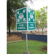 KUMPUL POINT SIGN - ASSEMBLY POINT 40X60 CM