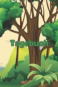 Wald Tagebuch (Taschenbuch, Hardcover), Größe A5, 150 Seiten liniert: Ein Tagebuch bzw. Notizbuch fü
