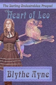 The Heart of Leo Blythe Ayne