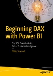 Beginning DAX with Power BI Philip Seamark