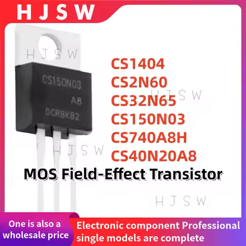 10PCS 100% Brand New and Quality CS1404 CS2N60 CS32N65 CS150N03 CS740A8H CS40N20A8 CS TO-220 MOS Fie