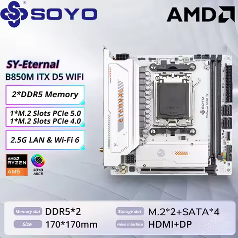 SOYO Eternal B850ITX WIFI ICE Motherboard AM5 Support AMD Ryzen 7000-9000CPU DDR5 Memory Pcie5.0x16 