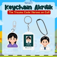 KEYCHAIN KDRAMA THE TRAUMA CODE HEROES ON CALL