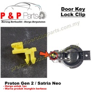 Door Key Lock Clip Klip Cable Inner Handle - Proton Gen 2 Satria Neo - 1pc