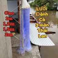Lưới 3 màn lưới đánh cá thái lan dài 90/100m cao từ 2m 15m 12m...
