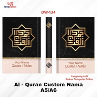 Al Quran DW 134- A5 A6/Hardcover/Quran Custom Write Your Own Name Quran Translation