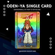 Oden-Ya Dragon Ball GT Part 31 SR No.108