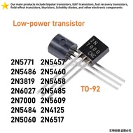 10PCS 2N5771 2N5486 2N3819 2N6027 2N7000 2N5484 2N5060 2N5457 2N5460 2N5458 2N5485 2N5609 2N4125 2N6