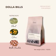 ANNIE - Dollar Bills Medium Roast (เติมความสดชื่นได้ทุกวัน)