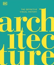 Architecture: The Definitive Visual History – DK (import original hc)
