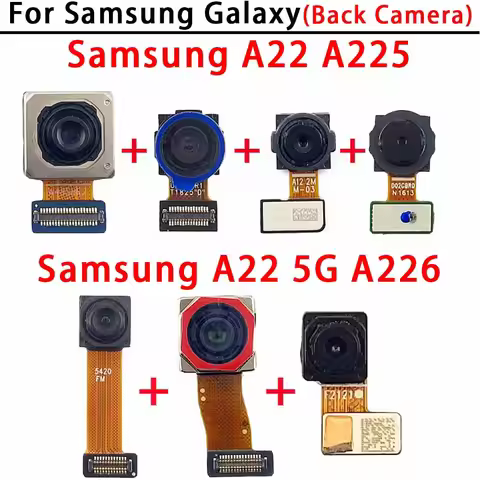 Rear Back Camera For Samsung Galaxy A22 4G A225 A22 5G A226 Camera Module Backside View Replacement 