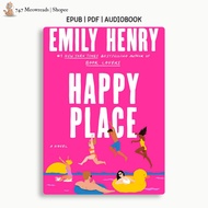 Happy Place by Emily Henry | Contemporary Romance