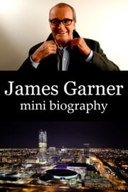 James Garner Mini Biography eBios