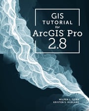 GIS Tutorial for ArcGIS Pro 2.8 Wilpen L. Gorr