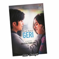 NOVEL KISAH UNTUK GERI (BY ERISCA FEBRIANI) ORIGINAL 