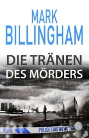 Die Tränen des Mörders Mark Billingham