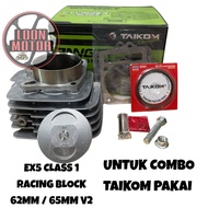 EX5 CLASS 1 RACING BLOCK 62MM 65MM V2 UNTUK COMBO TAIKOM PAKAI TAIKOM RACING