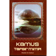 BUKU KAMUS TAFSIR MIMPI Karya Ustaz  Khalid Al-Anbari (174 Mukasurat Saiz B5) – Fast Delivery – New