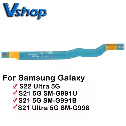 For Galaxy S22 Ultra 5G Antenna Signal Flex Cable for Galaxy S21 5G SM-G991U /SM-G991B /S21 Ultra 5G