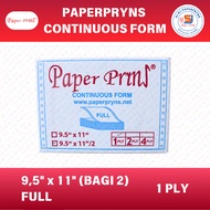 PAPERPRYNS Continuous Form 9.5" 田 11/2" (PART 2) - 1 PLY FULL - HVS Sheets