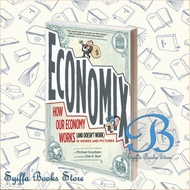 Economy: How and Why Our Economy Works