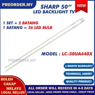 LC-50UA440X SHARP 50" LED TV BACKLIGHT(LAMPU TV)SHARP 50" INCH LED TV LC-50UA440 LC50UA440X