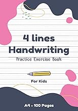 4 Lines Handwriting Practice Exercise Book A4 For Kids: Blank Handwriting Lined Paper to Practice Wr