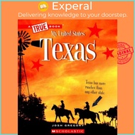Texas (a True Book: My United States) by Josh Gregory (paperback)