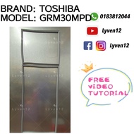 [TOSHIBA-GRM30MPD] REFRIGERATOR DOOR GASKET/GETAH PINTU PETI SEJUK