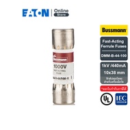 EATON DMM-B-44-100 Fast Acting Ferrule Fuses 1kV/440mA  10x38 mm (ฟิวส์ปลอกโลหะสำหรับเครื่องมือวัด) 
